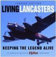Living Lancs: Keeping the Legend Alive (Flypast Magazine) 0750941928 Book Cover