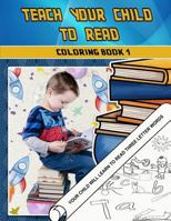 Teach Your Child to Read Coloring Book 1 1988986036 Book Cover