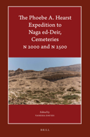 The Phoebe A. Hearst Expedition to Naga Ed-Deir, Cemeteries N 2000 and N 2500 9004396918 Book Cover