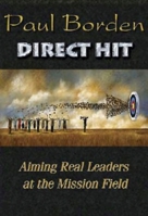Direct Hit: Aiming Real Leaders at the Mission Field 0687331943 Book Cover