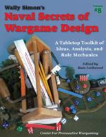 Wally Simon's Secrets of Wargame Design 0999714309 Book Cover