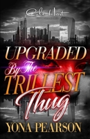 Upgraded By The Trillest Thug: An African American Urban Romance B09CGFPPXJ Book Cover