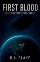 First Blood (The Convergence War) B0FSBQNQCD Book Cover