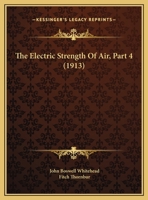 The Electric Strength Of Air, Part 4 1162218282 Book Cover