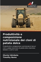 Produttività e composizione nutrizionale dei cloni di patata dolce (Italian Edition) 6208132886 Book Cover