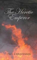 The Heretic Emperor 1502781832 Book Cover