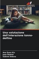 Una valutazione dell'interazione tonno-delfino 6209269753 Book Cover