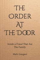 The Order At The Door: Inside a Fraud That Ate the Family 9359165050 Book Cover