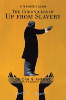 The Chronicles of up from Slavery: A Teacher's Guide 198451847X Book Cover