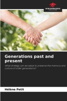 Generations past and present: What strategy can we adopt to preserve the memory and culture of older generations? 6206111911 Book Cover