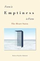 Form Is... Emptiness ...Is Form: The Heart Sutra 3952440922 Book Cover