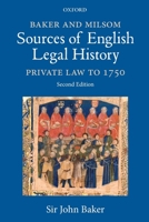 Baker and Milsom Sources of English Legal History: Private Law to 1750 0198847807 Book Cover