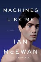 Machines Like Me 0525567038 Book Cover