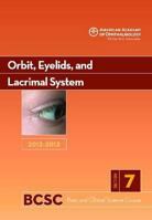 Orbit, Eyelids, and Lacrimal System 2012-2013: Section 7 1615252967 Book Cover