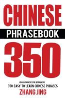 Chinese Phrase Book: Learn Chinese Quick and Easy with Chinese Phrases 1537177737 Book Cover