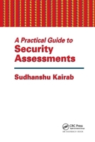A Practical Guide to Security Assessments 0849317061 Book Cover