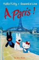 Hello Kitty & Gaspard et Lisa à Paris ! 2017057118 Book Cover