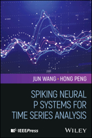Spiking Neural P Systems for Time Series Analysis 1394381573 Book Cover