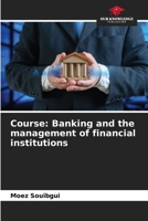Course: Banking and the management of financial institutions 6209610900 Book Cover