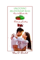 UNLOCKING RELATIONSHIP BLISS: How To Master The 80/20 Rule for Lasting Love B0C7JD3HBF Book Cover
