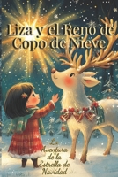 El Reno de Copo de Nieve y la Estrella de Navidad: El Viaje a la Luz de la Luna (Spanish Edition) B0DR4YZJLX Book Cover