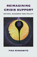 Reimagining Crisis Support: Matrix, Roadmap and Policy 1737737000 Book Cover