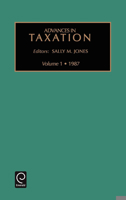 Advances in Taxation, Volume 1 0892327820 Book Cover