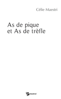 As de pique, As de trèfle (French Edition) 2748309545 Book Cover