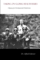 Taking on Global Health Issues 1365490858 Book Cover