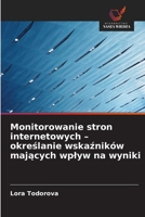 Monitorowanie stron internetowych - okreslanie wskazników majacych wplyw na wyniki (Polish Edition) 6209972683 Book Cover