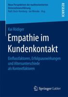 Empathie im Kundenkontakt: Einflussfaktoren, Erfolgsauswirkungen und Altersunterschiede als Kontextfaktoren (Neue Perspektiven der marktorientierten Unternehmensführung) 3658181575 Book Cover