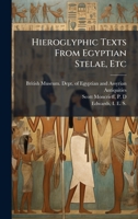 Hieroglyphic Texts From Egyptian Stelae, Etc B0FHBYHFSC Book Cover