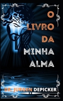 O Livro Da Minha Alma B09T2XK6VM Book Cover