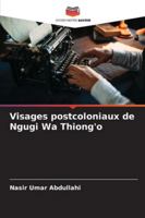 Visages postcoloniaux de Ngugi Wa Thiong'o 6209388108 Book Cover