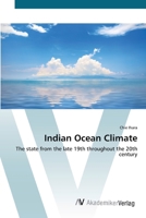 Indian Ocean Climate: The state from the late 19th throughout the 20th century 3836457830 Book Cover
