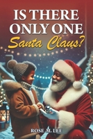 Is There Only One Santa Claus? B0DPHTJRDT Book Cover