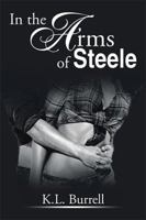 In the Arms of Steele 1499049811 Book Cover