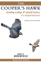 The Cooper's Hawk: breeding ecology & natural history of a winged huntsman 0888390823 Book Cover