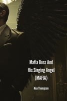 Mafia Boss And His Singing Angel (MAFIA) B0DPN9539D Book Cover