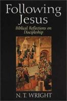 Following Jesus: Biblical Reflections on Discipleship 0802841325 Book Cover