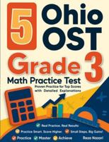 5 Ohio OST Grade 3 Math Practice Tests: Proven Practice for Top Scores with Detailed Explanations B0G3456PG5 Book Cover