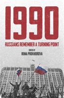 1990: Russians Remember a Turning Point 0857052004 Book Cover