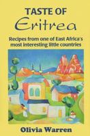 Taste of Eritrea: Recipes from One of East Africa's Most Interesting Little Countries (New Hippocrene Original Cookbooks) 0781807646 Book Cover