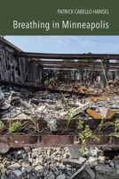 Breathing in Minneapolis B0CP2V17YJ Book Cover