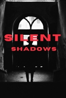 Silent Shadows: The Haunting Whispers B0C6425CT2 Book Cover