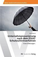 Unternehmenssanierung nach dem ESUG-Schutzschirmverfahren 3639479149 Book Cover