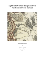 Eighteenth Century Emigrants from Russheim in Baden-Durlach 1724508229 Book Cover