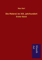 Die Malerei im XIX. Jahrhundert 3954912007 Book Cover
