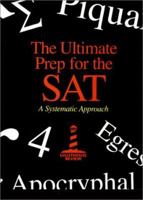 The Ultimate Prep for the SAT: A Systematic Approach 0967759420 Book Cover