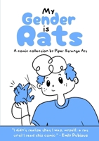 My Gender is Rats 1836549016 Book Cover